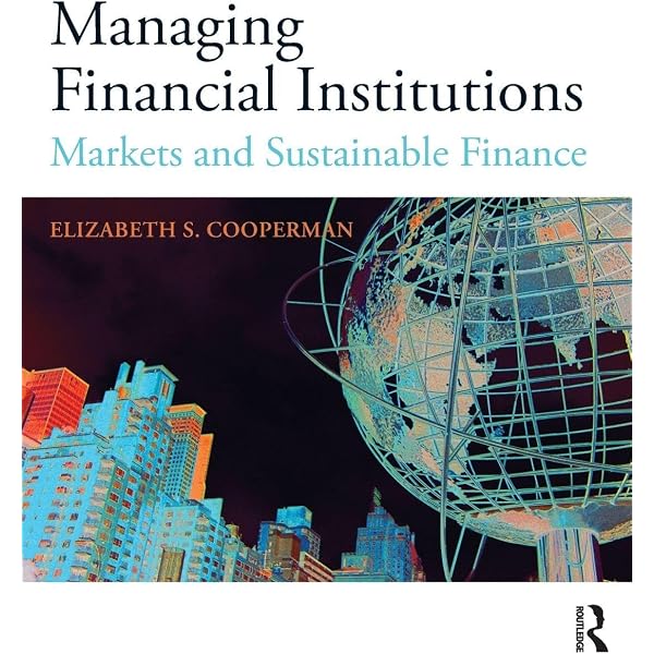 Financial Institutions and Markets: Current Issues in Financial